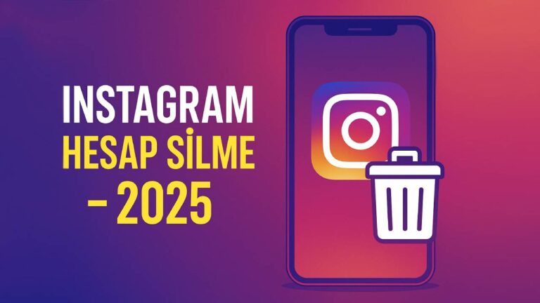 Instagram hesap silme nasıl yapılır? [2025]