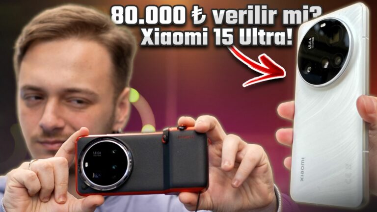 Xiaomi 15 Ultra inceleme! 80.000 TL’yi hak ediyor mu?