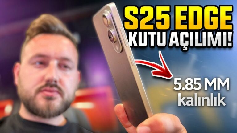 Samsung Galaxy S25 Edge kutu açılımı!