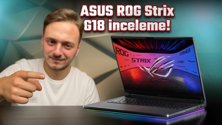 ASUS ROG Strix G18 inceleme!