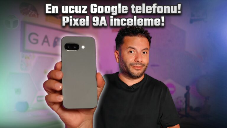 Google Pixel 9A inceleme!