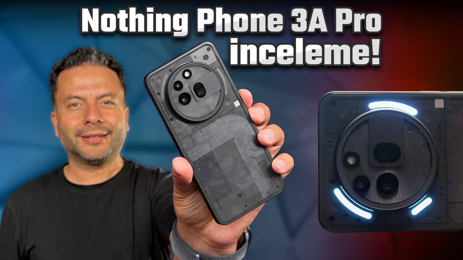 35.000 TL’ye değer mi? Nothing Phone (3a) Pro inceleme!