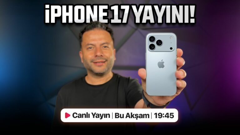 iPhone 17 serisi tanıtılıyor – Canlı Yayın