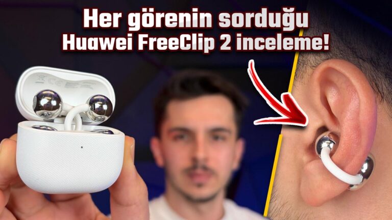 Bu kulaklığa alışırsanız bırakamayabilirsiniz! Huawei FreeClip 2 inceleme!
