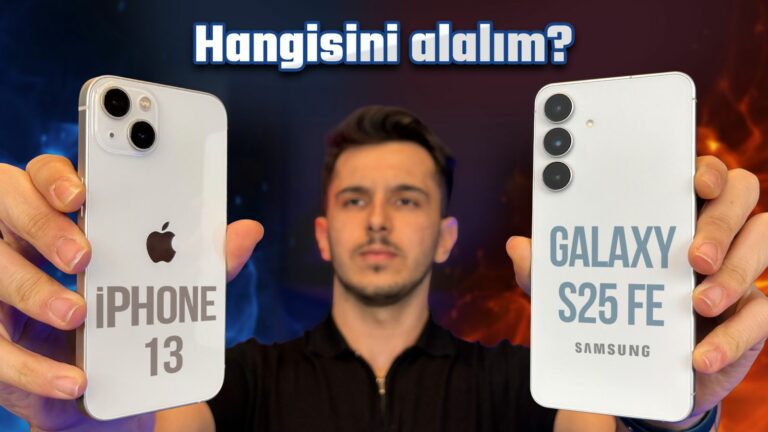 33.000 TL’ye hangisi mantıklı? iPhone 13 vs Galaxy S25 FE!