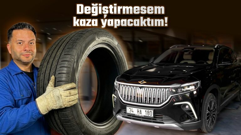 Togg’un lastikleri neden değiştirdim?
