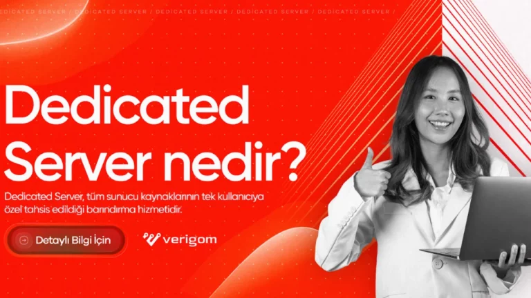 Dedicated Server (Fiziksel Sunucu) Nedir?