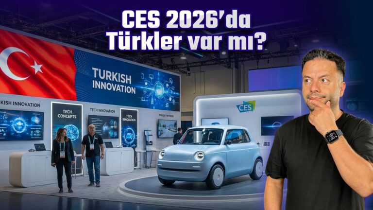 CES 2026’da Türkler Var mı? CES 2026’daki Türk Girişimler!