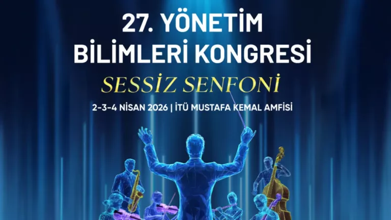 27. Yönetim Bilimleri Kongresi’ne Geri Sayım Başladı!