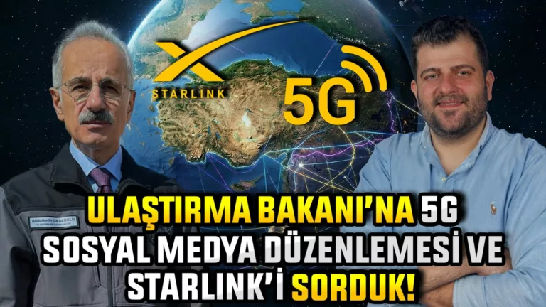 5G Destekli Akıllı Yol! Ulaştırma Bakanı’na 5G ve Starlink’i Sorduk!