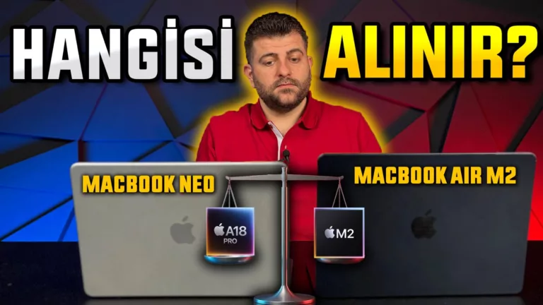 MacBook Neo vs MacBook Air M2 Karşı Karşıya