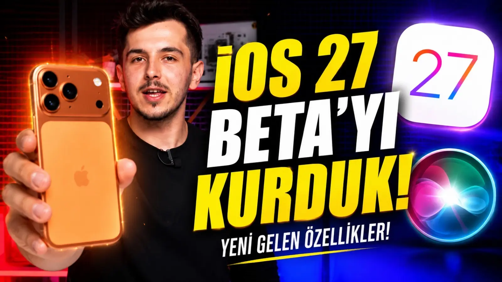 iOS 27 ile Neler Değişti? İşte Tüm iOS 27 Özellikleri