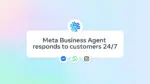 Meta, Meta Business Agent, WhatsApp, Instagram, yapay zeka
