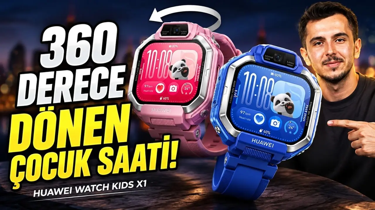 Çift kameralı 360 dönen çocuk saati! Huawei Watch Kids X1 inceleme