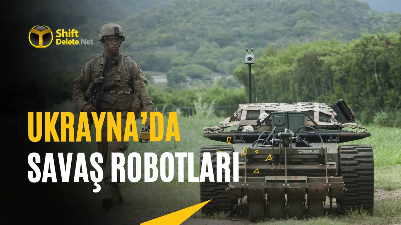 Ukrayna’da Savaş Robotu Dönemi