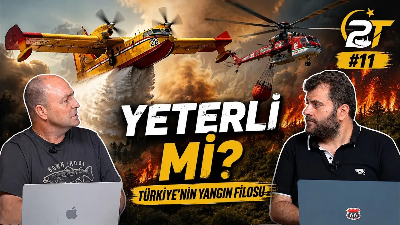 Yangın Söndürme Uçakları ve Helikopterlerimiz Yeterli mi? | 2T Teknoloji & Savunma #11