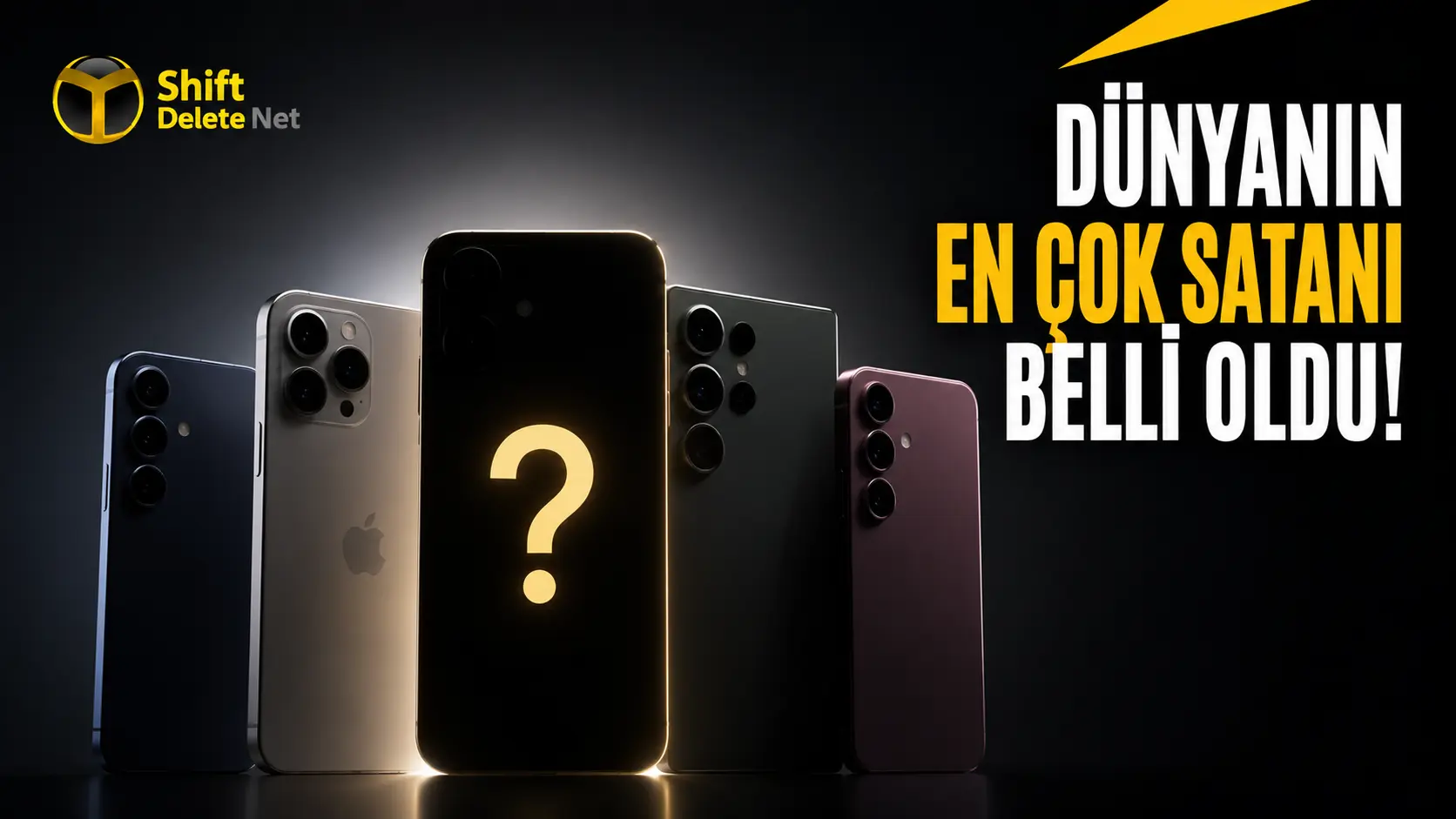 Dünyanın en çok satan telefonları belli oldu! Zirvede hangi model var?