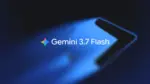 Gemini 3.7 Flash, Google, yapay zeka, yazılım geliştirme, teknoloji haberleri