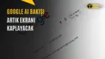 Google AI Bakışı Büyüyor: İşte Yeni Tasarım — Google arama sonuçları, arama motoru teknolojisi, Google AI özellikleri, dijital arama deneyimi
