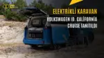 Volkswagen ID. California Cruise Tanıtıldı: Elektrikli Kamp Deneyimi — elektrikli kamp aracı, ID. Buzz Pro, karavan fuarı, elektrikli araç fiyatları
