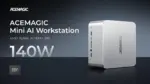 192 GB RAM'li Acemagic F9A Mini Workstation Tanıtıldı — Ryzen AI Max+ PRO 495, Acemagic F9A özellikleri, 192 GB RAM mini PC, AMD Strix Halo işlemci, IFA 2026 teknoloji haberleri