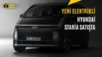 Elektrikli Hyundai Staria Avrupa'da Satışa Sunuldu: İşte Fiyatı ve Menzili — Hyundai Staria Electric, elektrikli minivan modelleri, Hyundai Staria menzil, elektrikli araç şarj süresi, Hyundai Staria Avrupa fiyatı