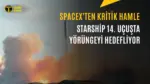 SpaceX'in Yeni Starship Hedefi: Yörüngeye Ulaşmak — SpaceX Starship 14. uçuş, Starlink V3 uyduları, SpaceX Starship yörünge görevi, SpaceX Starbase fırlatma takvimi, Starship 14. uçuş ne zaman