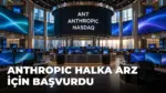 Anthropic halka arz
