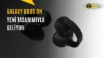 Samsung Galaxy Buds On Sızdırıldı — Samsung klipsli kulaklık, Galaxy Buds On fiyatı, Samsung kablosuz kulaklık, Galaxy Buds On çıkış tarihi