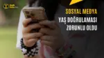 Sosyal Medyada 15 Yaş Sınırı Başlıyor: Yeni Yönetmelik Yayınlandı — sosyal medya yaş doğrulama yönetmeliği, 15 yaş altı sosyal medya yasağı, e-devlet üzerinden yaş doğrulama, çocuklar için sosyal medya kısıtlamaları, yeni sosyal medya yönetmeliği