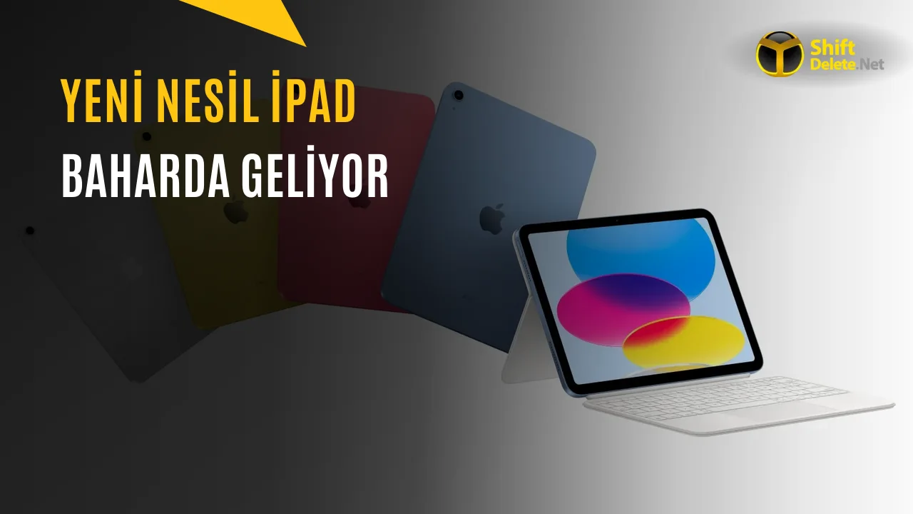 Yeni iPad Nasıl Olacak? İşte Bilinen Her Şey